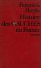 Histoire des gauches en France 1940-1974. Dreyfus François G