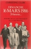 Dimanche 16 Mars 1986 20 heures - Histoire du 1er gouvernement de la cohabitation. Clerc Christine