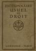 Dictionnaire usuel de droit. Legrand Max