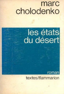 Les états du désert. Cholodenko Marc
