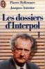 Les dossiers d'interpol tome 1. Antoine Bellemare  Les Dossiers D'interpol Tome 1