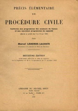 Précis élémentaire de procédure civile (conforme aux programmes des examens de licence et aux nouveaux programmes de capacité) 2ème éd. entièrement ...