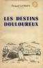 Les destins douloureux tome 1. Letestu Fernandi