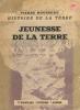 Jeunesse de la terre (histoire de la terre tome 2). Rousseau Pierre