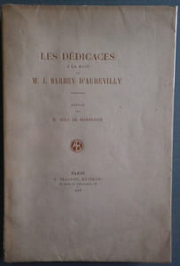Les dédicaces à la main de M. J. Barbey d'Aurevilly. Notice par Jean de Bonnefon.
