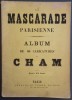 La Mascarade Parisienne - Album de 60 Caricatures de CHAM.. CHAM (NOE (Amédée de), dit).