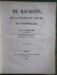 Du Rachitis, de la fragilité des os, de l'ostéomalacie.