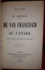 En Amérique - De New-York à La Nouvelle-Orléans - De San Francisco au Canada (avec un index analytique de l'ouvrage) - 2 volumes.. HURET (Jules).