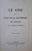 Le Coq de la Tour de la Cathédrale de Soissons. Troisième édition.. LEDOUBLE (Chanoine).