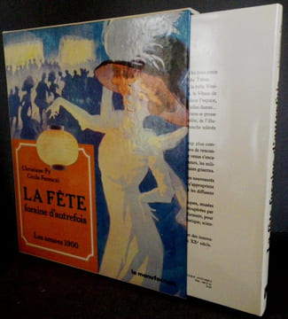 La Fête Foraine d'autrefois. Les Années 1900.. PY (Christine) & FERENCZI (Cécile).