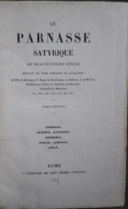 Le Parnasse Satyrique du dix-neuvième siècle. Recueil de vers piquants et gaillards par MM. de Béranger, V. Hugo, E. Deschamps, A. Barbier, A. de Musset, Barthélemy, Protat, G. Nadaud, de Banville, Baudelaire, Monselet, etc. etc., etc., etc., etc., etc., etc. suivi de : Le Nouveau Parnasse Satyrique du dix-neuvième siècle suivi d'un Appendice au Parnasse Satyrique.
