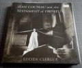 Jean Cocteau and the Testament of Orpheus. The photographs with and essay by David LeHardy Sweet.. [Photographie] - [COCTEAU (Jean)] - CLERGUE ...
