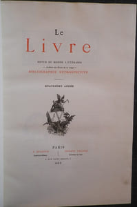 Le Livre - Revue du Monde Littéraire - Archives des Ecrits de ce temps - Bibliographie respective. Quatrième année 1883 (complète).