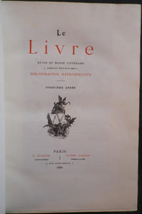 Le Livre - Revue du Monde Littéraire - Archives des Ecrits de ce temps - Bibliographie respective. Cinquième année 1884 (complète).