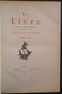 Le Livre - Revue du Monde Littéraire - Archives des Ecrits de ce temps - Bibliographie respective. Septième année 1886 (complète).