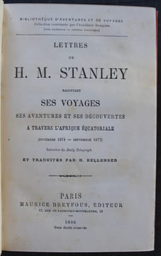 Lettres de H. M. Stanley racontant ses voyages, ses aventures et ses découvertes à travers l'Afrique Equatoriale (Novembre 1874 - Septembre 1877) ...