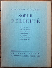 Soeur Félicité. Récit orné de six images hors texte dessinées et gravées à l'eau-forte par Yves Alix.