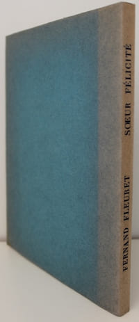 Soeur Félicité. Récit orné de six images hors texte dessinées et gravées à l'eau-forte par Yves Alix.