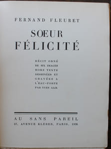 Soeur Félicité. Récit orné de six images hors texte dessinées et gravées à l'eau-forte par Yves Alix.