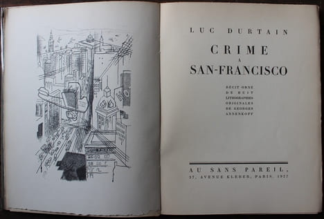 Crime à San-Francisco. Récit orné de huit lithographies originales de Georges Annenkoff.. [ANNENKOFF (Georges)] - DURTAIN (Luc).
