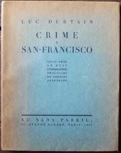 Crime à San-Francisco. Récit orné de huit lithographies originales de Georges Annenkoff.