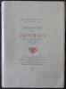 Histoire de Saturnin portier des Chartreux écrite par lui-même (1741). Version complète originale collationnée sur le manuscrit N°412B de la ...