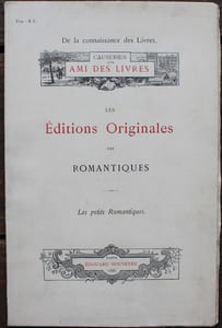 De la connaissance des Livres. Causeries d'un amis des livres : Les Editions originales des Romantiques - Les Petits Romantiques.