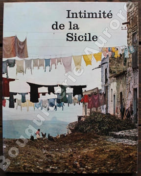 Intimité de la Sicile.. [Photographie] - ROETTGES (Willy) - t'SERSTEVENS (Albert).