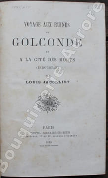 Voyage aux Ruines de Golconde et à la Cité des Morts (Indoustan).. JACOLLIOT (Louis).