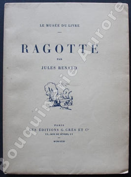 Ragotte. Pointes sèches d'Eugène Corneau.. [CORNEAU (Eugène)] - RENARD (Jules).