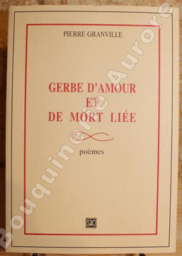Gerbe dAmour et de Mort liée. Poèmes.. [VIEIRA DA SILVA (Maria-Helena)] - GRANVILLE (Pierre).