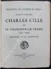 Charles Gille ou le chansonnier pendu (1820-1856) (Histoire de la Goguette).. [GILLE (Charles)] - BOISSON (Marius)