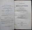 Catalogue des livres composant la Bibliothèque de feu M. Jules Taschereau, administrateur général de la Bibliothèque Nationale, ancien député ...