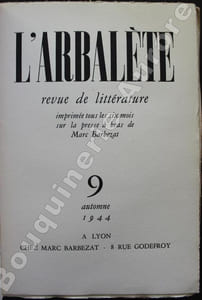 L'Arbalète N°9 - automne 1944 - Revue de littérature imprimée tous les six mois sur la presse à bras de Marc Barbezat.