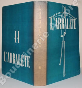 L'Arbalète N°11 - Eté 1946 - Revue de littérature imprimée tous les six mois sur la presse à bras de Marc Barbezat.