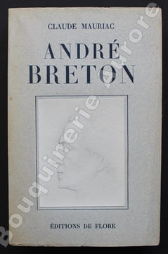 André Breton. Essai.. [BRETON (André)] - MAURIAC (Claude).