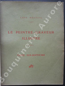 Le Peintre-Graveur illustré (XIXe et XXe siècles).Tome Dix-septième : Camille Pissarro - Alfred Sisley - Auguste Renoir.Tome Dix-huitième : Théodore Géricault.