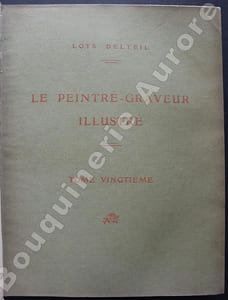 Le Peintre-Graveur illustré (XIXe et XXe siècles).Tome Vingtième à Tome Vingt-neuvième bis : Honoré Daumier. (Complet en 11 tomes).