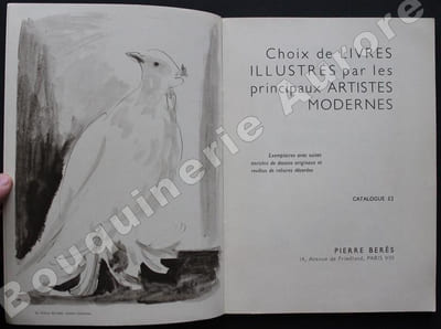 Pierre Berès - Catalogue 52.Choix de livres illustrés par les principaux artistes modernes. Exemplaires avec suites, enrichis de dessins originaux et revêtus de reliures décorées.
