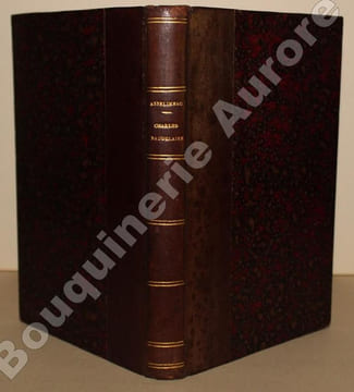 Charles Baudelaire, sa vie et son oeuvre.. Avec 5 eaux-fortes originales dont 2 de Manet. [BAUDELAIRE (Charles)] - ASSELINEAU (Charles).