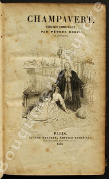 Champavert. Contes immoraux.. BOREL (Pétrus), le Lycanthrope.