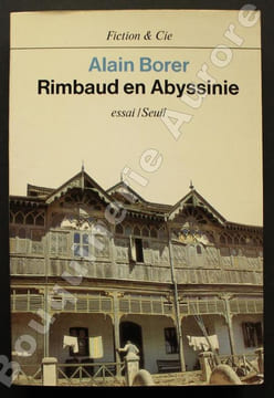 Rimbaud en Abyssinie.. [RIMBAUD (Arthur)] - BORER (Alain).