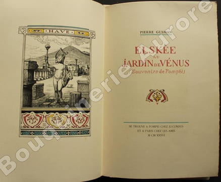Elskée au Jardin de Vénus (Souvenirs de Pompéi).. GUSMAN (Pierre).