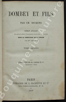 Dombey et Fils. Roman anglais traduit avec l'autorisation de l'auteur sous la direction de P. Lorain par Mme Bressant.. DICKENS (Charles).