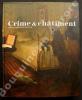 Crime & Châtiment.Sous la direction de Jean Clair.. [Catalogue d'Exposition] - CLAIR (Jean), sous la direction de.