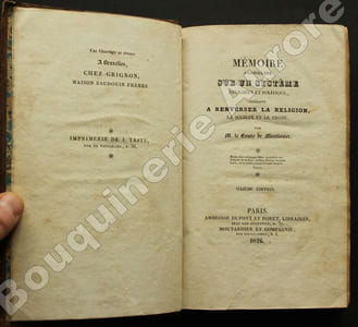 Mémoire à consulter sur un Système Religieux et Politique, tendant à renverser la religion, la société et le trône.