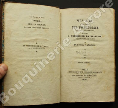 Mémoire à consulter sur un Système Religieux et Politique, tendant à renverser la religion, la société et le trône.. MONTLOSIER (M.  le Comte de).