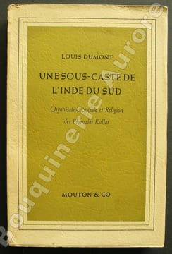 Une sous-caste de l'Inde du Sud. Organisation Sociale et Religion des Paramalai Kallar.. DUMONT (Louis).
