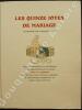Les Quinze Joyes de Mariage illustrées par Maurice Lalau. Edition conforme au manuscrit de la Bibliothèque de Rouen avec un glossaire.. « Très belle ...