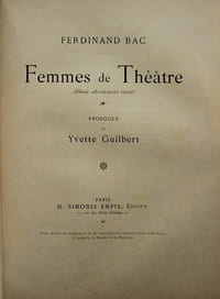 Femmes de théâtre. Album absolument inédit. Prologue de Yvette Guilbert.